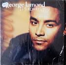 George Lamond - It's Always You