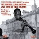 George Lewis' Ragtime Band of New Orleans: The Oxford Series, Vol. 3