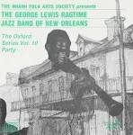 George Lewis & His Ragtime Jazz Band - Oxford Series, Vol. 10