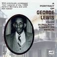 A Portrait of George Lewis: From Burgundy Street to Berlin