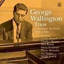 George Wallington - The George Wallington Trios [Compilation]