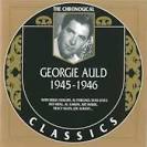 Georgie Auld & His Orchestra - 1945-1946