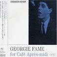 Georgie Fame - Georgie Fame for Café Après-Midi