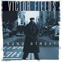 Victor Fields - 52nd Street