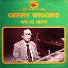 Gerald Wiggins - Wig Is Here