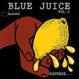 Gerald Wilson - Blue Juice, Vol. 2: Squeeze...Till It Runs Down Your Leg