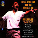 Gerald Wilson & His Orchestra - On Jubilee: 1946-1947