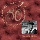 Gerardo Reyes - 50 Años Sony Music Mexico