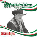 Gerardo Reyes - Mexicanísimo