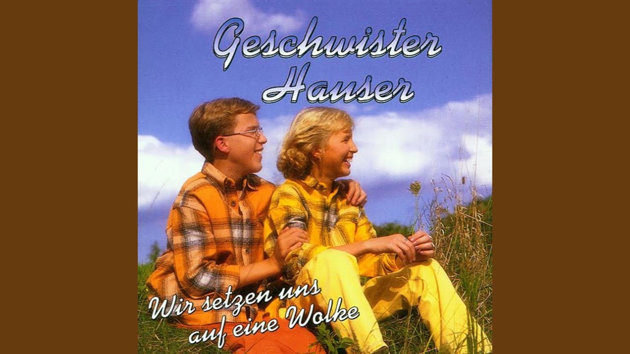 Geschwister Hauser and Steffi & Bert - Auf wiedersehn