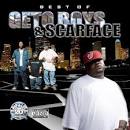 Geto Boys - Best of the Geto Boys and Scarface