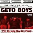 Geto Boys - Till Death Do Us Part [Screwed & Chopped]