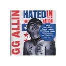 G.G. Allin - Hated in the Nation [Bonus Tracks, Believe It or Not]
