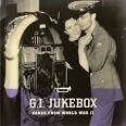 The Andrews Sisters - G.I. Jukebox: Songs from World War II