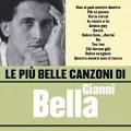 Gianni Bella - Le Più Belle Canzoni di Gianni Bella