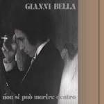 Gianni Bella - Non Si Può Morire Dentro/T'amo [Digital 45]