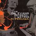 Gil Evans Orchestra - In Perugia