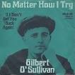 Gilbert O'Sullivan - No Matter How I Try/If I Don't Get You (Back Again)