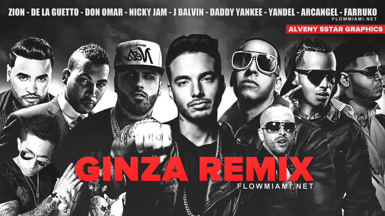 J. Balvin, Daddy Yankee, Farruko, Yandel, De la Ghetto, Zion and Nicky Jam - Ginza [Remix]