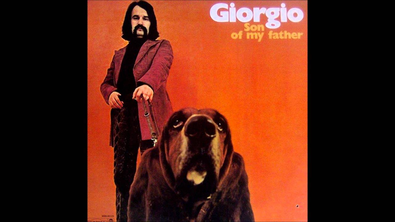 Giorgio - Son of My Father