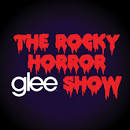 glee cast - The Rocky Horror Glee Show