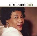 Ella Fitzgerald & Her Famous Orchestra - Gold [Decca/Verve Years]