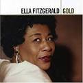 Ella Fitzgerald & Her Famous Orchestra - Gold [Verve]