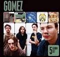 Gomez - 5 Album Set