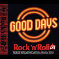 Johnny Cymbal - Good Days: Rock N' Roll 50