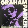 Graham Parker - Pourin' It All Out: Mercury Years