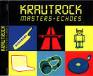 Krautrock: Masters and Echoes