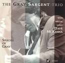 Gray Sargent - Shades of Gray
