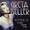 Greta Keller - Remember Me and Other Intimate Songs
