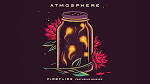 Atmosphere - Fireflies