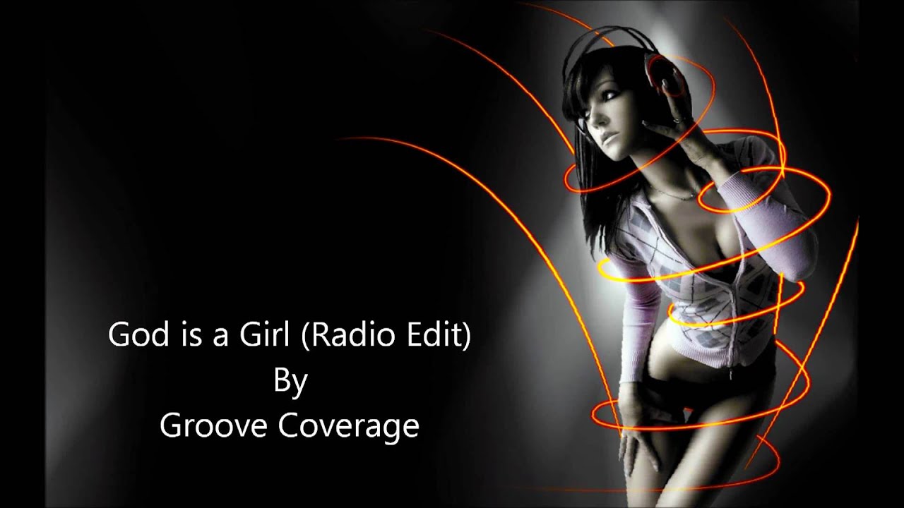 God Is a Girl [Radio Edit] - God Is a Girl [Radio Edit]