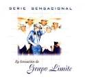 El Limite - Serie Sensacional: La Sensación de Grupo Límite