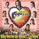 Grupo Pegasso - Una Noche de Amor... en Vivo