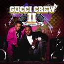 Gucci Crew - The Best of Gucci Crew II