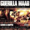Guerilla Maab - Resurrected [Screwed & Chopped]