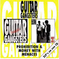 Guitar Gangsters - Prohibition/Money with Menaces