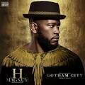 H Magnum - Gotham City