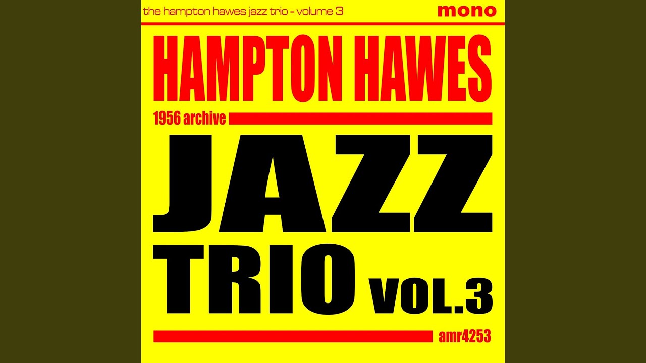 Hampton Hawes, Chuck Thompson and Red Mitchell - Lover, Come Back to Me