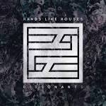 Hands Like Houses - Dissonants