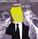 Hang All DJ's, Vol. 4