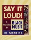 N.W.A - Say It Loud! A Celebration of Black Music in America [Box Set]