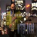 Hank Crawford - After Dark