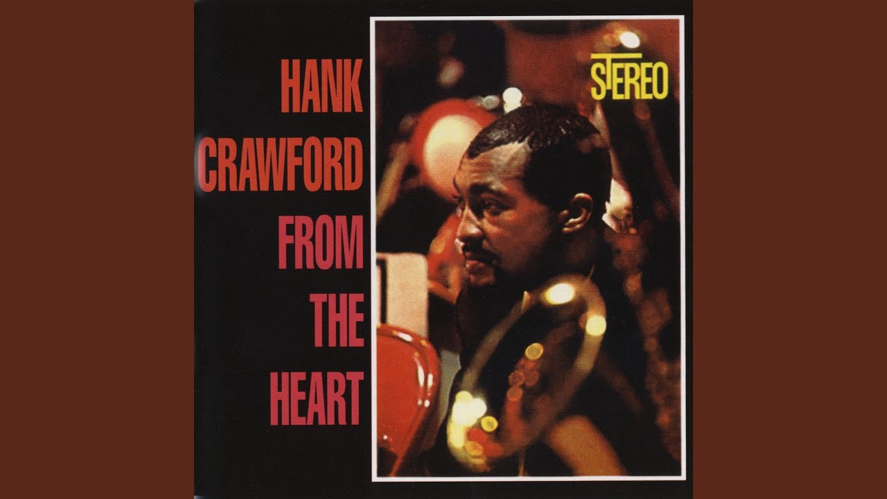 Hank Crawford - Don't Cry Baby