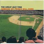 Great Jazz Trio - Someday My Prince Will Come