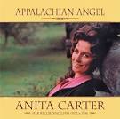 Anita Carter - Appalachian Angel: Her Recordings 1950-1972