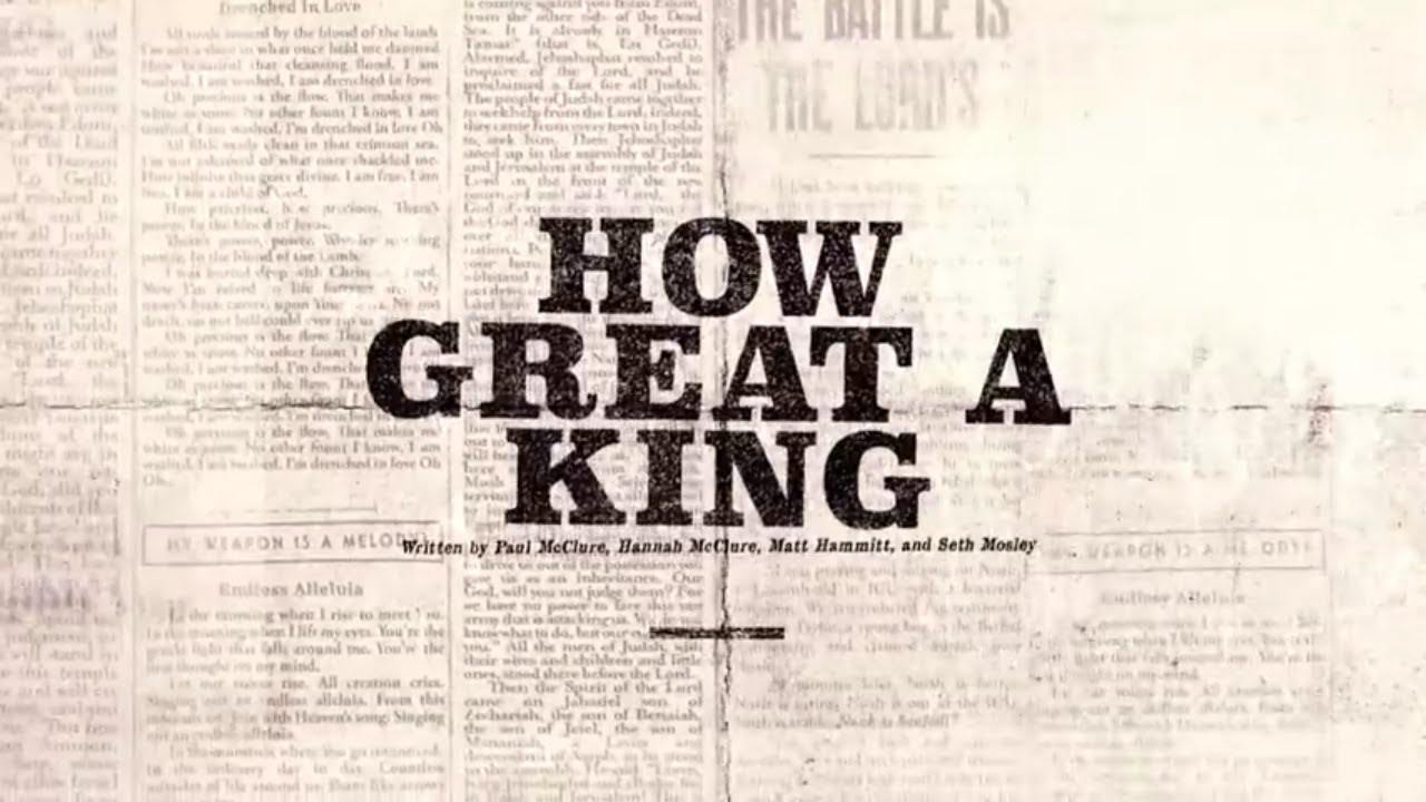 Hannah McClure and Paul McClure - How Great a King